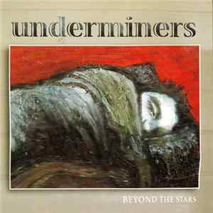 Underminers - Beyond The Stars FLAC
