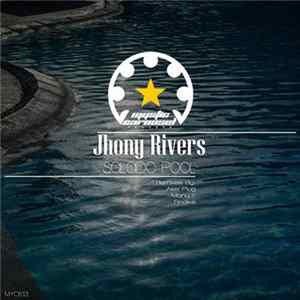 Jhony Rivers - Salado Pool FLAC