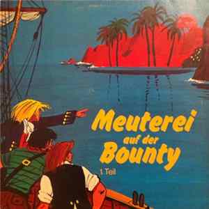 Kurt Vethake - Meuterei Auf Der Bounty 1. Teil FLAC