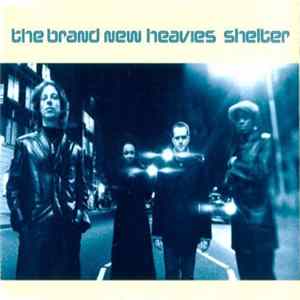 The Brand New Heavies - Shelter FLAC