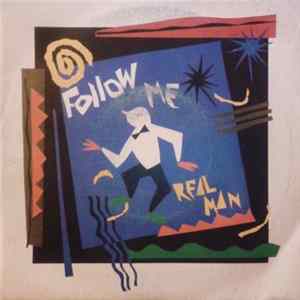 Real Man - Follow Me FLAC