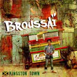 Broussai - Kingston Town FLAC
