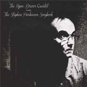 Ryan Driver Quintet - Plays The Stephen Parkinson Songbook FLAC