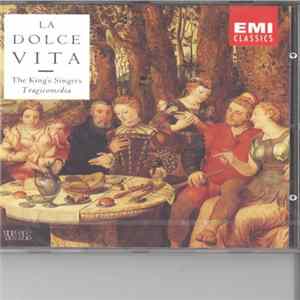 The King's Singers, Tragicomedia - La Dolce Vita FLAC