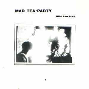 Mad Tea Party - Hide And Seek FLAC