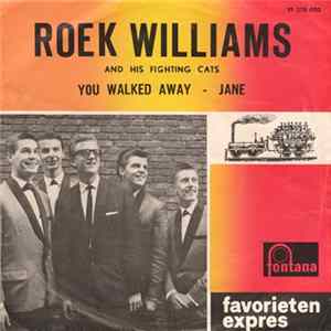 Roek Williams And His Fighting Cats - You Walked Away / Jane FLAC