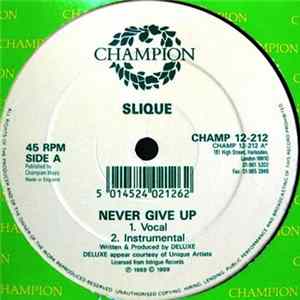 Slique - Never Give Up FLAC