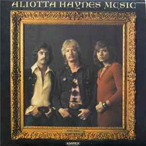 Aliotta Haynes - Aliotta Haynes Music FLAC