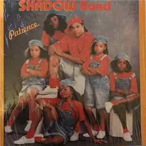 Shadow Band - Patience FLAC
