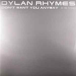 Dylan Rhymes - Don't Want You Anyway FLAC