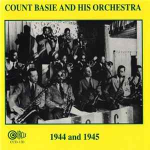 Count Basie And His Orchestra - 1944 & 1945 FLAC