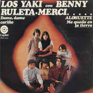Los Yaki Con Benny - Ruleta Merci..... Alohuette FLAC
