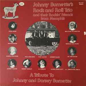 Various, Johnny Burnette's Rock And Roll Trio - A Tribute To Johnny And Dorsey Burnette - Johnny Burnette's Rock And Roll Trio And Their Rockin' Friends From Memphis FLAC