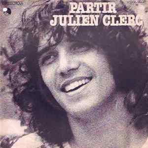 Julien Clerc - Partir FLAC