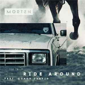 Morten Feat. Conor Darvid - Ride Around FLAC