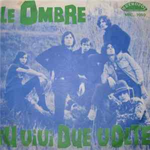 Le Ombre - Tu Vivi Due Volte FLAC