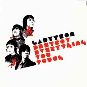 Ladytron - Destroy Everything You Touch FLAC