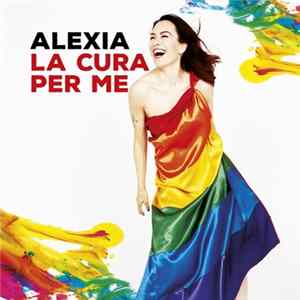 Alexia - La Cura Per Me FLAC