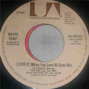 Wayne Kemp - I Love It (When You Love All Over Me) FLAC