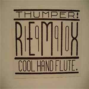 Fluke - Thumper & Cool Hand Flute (Remix) FLAC