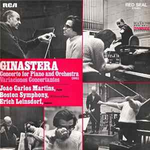 Ginastera, João Carlos Martins, Boston Symphony, Erich Leinsdorf - Concerto For Piano And Orchestra / Variaciones Concertantes FLAC
