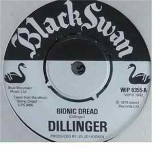 Dillinger - Bionic Dread FLAC