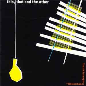 Toshinori Kondo & Tristan Honsinger - This, That And The Other FLAC