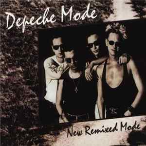 Depeche Mode - New Remixed Mode FLAC