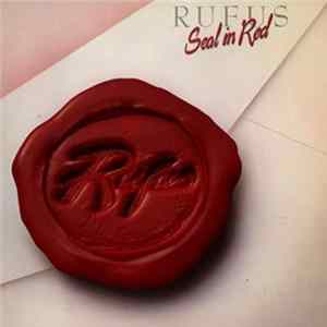 Rufus - Seal In Red FLAC