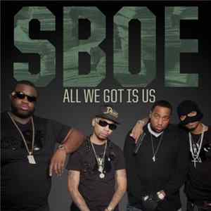 SBOE - All We Got Is Us FLAC
