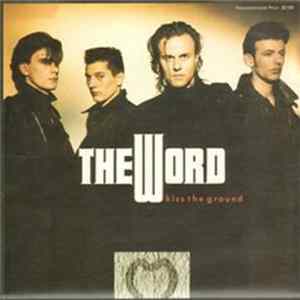 The Word - Kiss The Ground FLAC