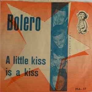 The Snapshots - Bolero / A Little Kiss Is A Kiss FLAC