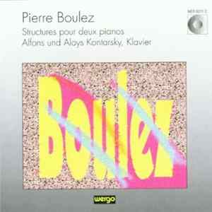 Pierre Boulez - Alfons Und Aloys Kontarsky - Structures Pour Deux Pianos FLAC