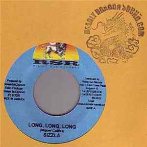 Sizzla / Isemaj - Long, Long, Long / Life Ain't No Toy FLAC
