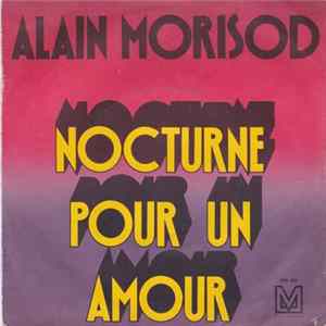 Alain Morisod - Nocturne Pour Un Amour FLAC