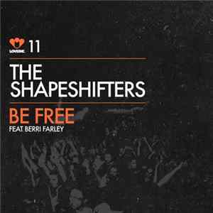 The Shapeshifters Feat. Berri Farley - Be Free FLAC