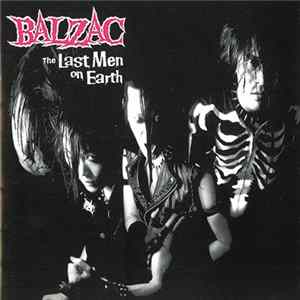 Balzac - The Last Men On Earth FLAC