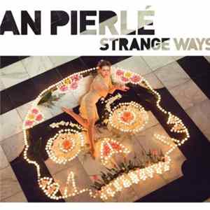 An Pierlé - Strange Ways FLAC