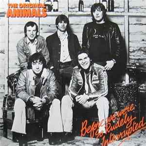 The Original Animals - Before We Were So Rudely Interrupted FLAC