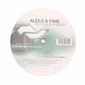 Alex G. & Fame - Put Your Handz! FLAC