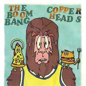 The Boom Bang, Copperheads - Split Single FLAC