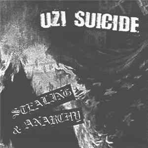 Uzi Suicide - Stealing & Anarchy FLAC