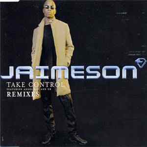 Jaimeson - Take Control (Remixes) FLAC