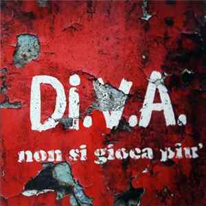 Di.V.A. - Non Si Gioca Più FLAC