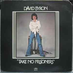 David Byron - Take No Prisoners FLAC