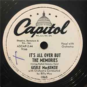 Gisele MacKenzie With Orchestra Conducted By Billy May - It's All Over But The Memories / Sweetheart FLAC