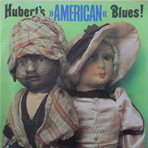 Hubert Sumlin - Hubert's "American" Blues! FLAC