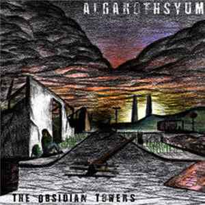 Algarothsyum - The Obsidian Towers FLAC