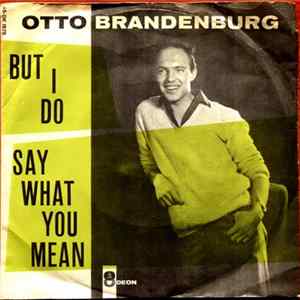 Otto Brandenburg - But I Do / Say What You Mean FLAC