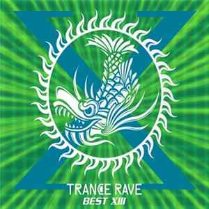 Various - Trance Rave Best XIII FLAC